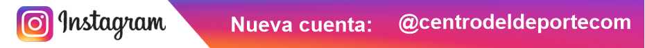Siguenos en Instagram: @centrodeldeportecom